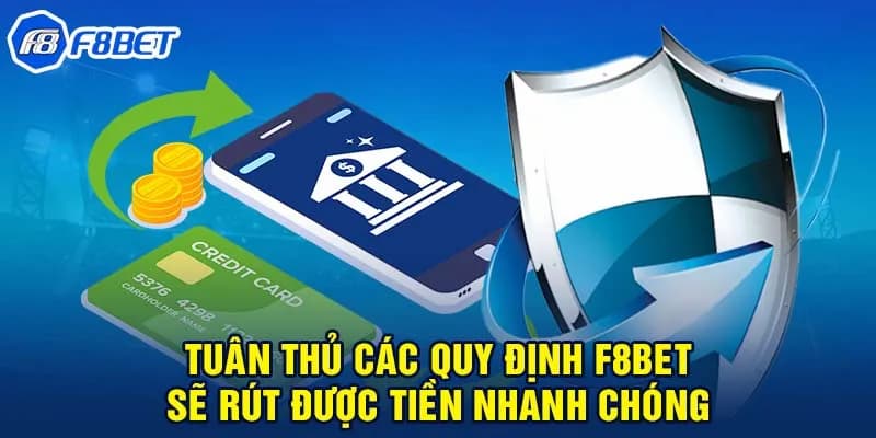 Một vài điều kiện và lưu ý quan trọng khi rút tiền F8bet